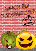 Citrouilles effrayantes du gang mal&eacute;fique